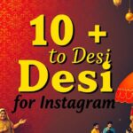110+ Desi Captions for Instagram That Your Followers Will Totally Relate To
