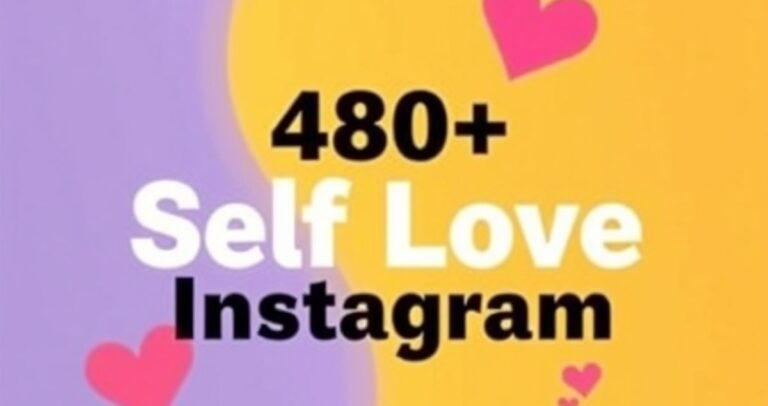 480+ Self Love Captions for Instagram – Cute, Funny & Confident Quotes for Boys and Girls